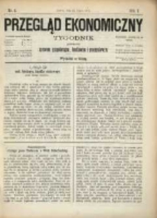 Przegląd Ekonomiczny: tygodnik poświęcony sprawom gospodarczym, handlowym i przemysłowym.1875.07.24.Nr.6