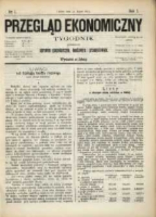 Przegląd Ekonomiczny: tygodnik poświęcony sprawom gospodarczym, handlowym i przemysłowym.1875.07.31.Nr.7