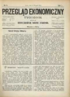 Przegląd Ekonomiczny: tygodnik poświęcony sprawom gospodarczym, handlowym i przemysłowym.1875.08.14.Nr.9