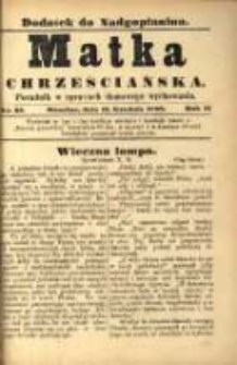 Matka Chrześciańska: poradnik w sprawach domowego wychowania: dodatek do "Nadgoplanina".1888.12.15.No.23