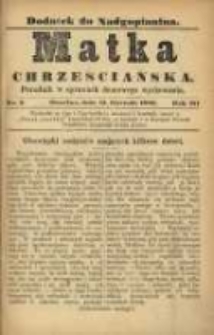 Matka Chrześciańska: poradnik w sprawach domowego wychowania: dodatek do "Nadgoplanina".1889.01.15.No.2