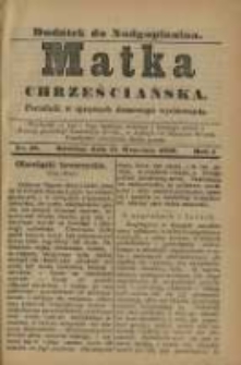 Matka Chrześciańska: poradnik w sprawach domowego wychowania: dodatek do "Nadgoplanina".1890.09.15.No.18
