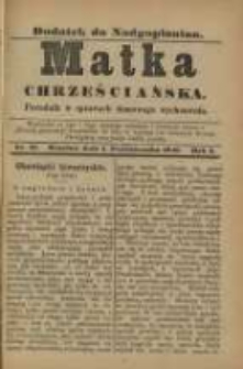 Matka Chrześciańska: poradnik w sprawach domowego wychowania: dodatek do "Nadgoplanina".1890.10.01.No.19