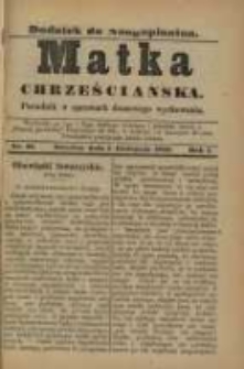Matka Chrześciańska: poradnik w sprawach domowego wychowania: dodatek do "Nadgoplanina".1890.11.01.No.21