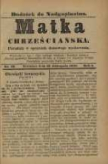 Matka Chrześciańska: poradnik w sprawach domowego wychowania: dodatek do "Nadgoplanina".1890.11.15.No.22