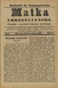Matka Chrześciańska: poradnik w sprawach domowego wychowania: dodatek do "Nadgoplanina".1891.02.15.No.3