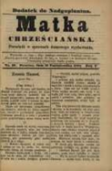 Matka Chrześciańska: poradnik w sprawach domowego wychowania: dodatek do "Nadgoplanina".1891.10.15.No.18