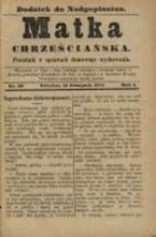 Matka Chrześciańska: poradnik w sprawach domowego wychowania: dodatek do "Nadgoplanina".1891.11.15.No.20