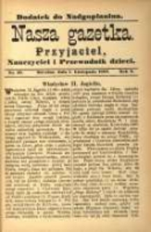 Nasza Gazetka: przyjaciel, nauczyciel i przewodnik dzieci: dodatek do "Nadgoplanina".1888.11.01.No.10