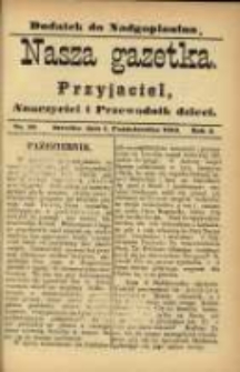 Nasza Gazetka: przyjaciel, nauczyciel i przewodnik dzieci: dodatek do "Nadgoplanina".1889.10.01.No.10