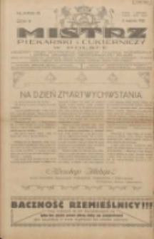 Mistrz Piekarski i Cukierniczy w Polsce: urzędowy organ Centralnego Zrzeszenia związków wojewódzkich i Cechów Piekarskich Rzeczypospolitej Polskiej oraz wojewódzkich Związków Cechów Piekarskich Wielkopolski, Pomorza i Śląska; Tygodnik poświęcony obronie interesów piekarstwa, cukiernictwa i wszelkich branż pokrewnych 1928.04.08 R.3 Nr15