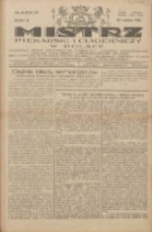 Mistrz Piekarski i Cukierniczy w Polsce: urzędowy organ Centralnego Zrzeszenia związk&oacute;w wojew&oacute;dzkich i Cech&oacute;w Piekarskich Rzeczypospolitej Polskiej oraz wojew&oacute;dzkich Związk&oacute;w Cech&oacute;w Piekarskich Wielkopolski, Pomorza i Śląska; Tygodnik poświęcony obronie interes&oacute;w piekarstwa, cukiernictwa i wszelkich branż pokrewnych 1928.04.22 R.3 Nr17