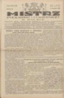 Mistrz Piekarski i Cukierniczy w Polsce: urzędowy organ Centralnego Zrzeszenia związk&oacute;w wojew&oacute;dzkich i Cech&oacute;w Piekarskich Rzeczypospolitej Polskiej oraz wojew&oacute;dzkich Związk&oacute;w Cech&oacute;w Piekarskich Wielkopolski, Pomorza i Śląska; Tygodnik poświęcony obronie interes&oacute;w piekarstwa, cukiernictwa i wszelkich branż pokrewnych 1928.09.02 R.3 Nr36