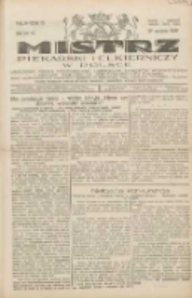 Mistrz Piekarski i Cukierniczy w Polsce: urzędowy organ Centralnego Zrzeszenia związk&oacute;w wojew&oacute;dzkich i Cech&oacute;w Piekarskich Rzeczypospolitej Polskiej oraz wojew&oacute;dzkich Związk&oacute;w Cech&oacute;w Piekarskich Wielkopolski, Pomorza i Śląska; Tygodnik poświęcony obronie interes&oacute;w piekarstwa, cukiernictwa i wszelkich branż pokrewnych 1929.01.27 R.4 Nr5