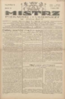 Mistrz Piekarski i Cukierniczy w Polsce: urzędowy organ Centralnego Zrzeszenia związk&oacute;w wojew&oacute;dzkich i Cech&oacute;w Piekarskich Rzeczypospolitej Polskiej oraz wojew&oacute;dzkich Związk&oacute;w Cech&oacute;w Piekarskich Wielkopolski, Pomorza i Śląska; Tygodnik poświęcony obronie interes&oacute;w piekarstwa, cukiernictwa i wszelkich branż pokrewnych 1929.03.03 R.4 Nr10
