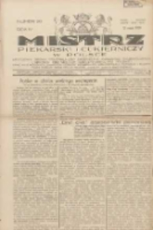 Mistrz Piekarski i Cukierniczy w Polsce: urzędowy organ Centralnego Zrzeszenia związk&oacute;w wojew&oacute;dzkich i Cech&oacute;w Piekarskich Rzeczypospolitej Polskiej oraz wojew&oacute;dzkich Związk&oacute;w Cech&oacute;w Piekarskich Wielkopolski, Pomorza i Śląska; Tygodnik poświęcony obronie interes&oacute;w piekarstwa, cukiernictwa i wszelkich branż pokrewnych 1929.05.12 R.4 Nr20