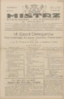 Mistrz Piekarski i Cukierniczy w Polsce: urzędowy organ Centralnego Zrzeszenia związk&oacute;w wojew&oacute;dzkich i Cech&oacute;w Piekarskich Rzeczypospolitej Polskiej oraz wojew&oacute;dzkich Związk&oacute;w Cech&oacute;w Piekarskich Wielkopolski, Pomorza i Śląska; Tygodnik poświęcony obronie interes&oacute;w piekarstwa, cukiernictwa i wszelkich branż pokrewnych 1929.06.09 R.4 Nr24