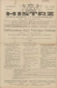 Mistrz Piekarski i Cukierniczy w Polsce: urzędowy organ Centralnego Zrzeszenia związków wojewódzkich i Cechów Piekarskich Rzeczypospolitej Polskiej oraz wojewódzkich Związków Cechów Piekarskich Wielkopolski, Pomorza i Śląska; Tygodnik poświęcony obronie interesów piekarstwa, cukiernictwa i wszelkich branż pokrewnych 1929.07.21 R.4 Nr30