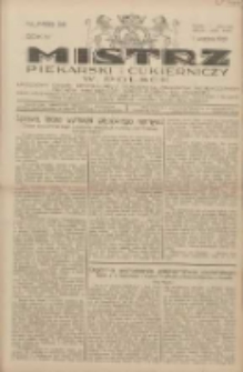 Mistrz Piekarski i Cukierniczy w Polsce: urzędowy organ Centralnego Zrzeszenia związk&oacute;w wojew&oacute;dzkich i Cech&oacute;w Piekarskich Rzeczypospolitej Polskiej oraz wojew&oacute;dzkich Związk&oacute;w Cech&oacute;w Piekarskich Wielkopolski, Pomorza i Śląska; Tygodnik poświęcony obronie interes&oacute;w piekarstwa, cukiernictwa i wszelkich branż pokrewnych 1929.09.01 R.4 Nr36