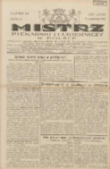 Mistrz Piekarski i Cukierniczy w Polsce: urzędowy organ Centralnego Zrzeszenia związków wojewódzkich i Cechów Piekarskich Rzeczypospolitej Polskiej oraz wojewódzkich Związków Cechów Piekarskich Wielkopolski, Pomorza i Śląska; Tygodnik poświęcony obronie interesów piekarstwa, cukiernictwa i wszelkich branż pokrewnych 1929.10.13 R.4 Nr42