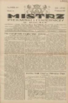 Mistrz Piekarski i Cukierniczy w Polsce: urzędowy organ Centralnego Zrzeszenia związk&oacute;w wojew&oacute;dzkich i Cech&oacute;w Piekarskich Rzeczypospolitej Polskiej oraz wojew&oacute;dzkich Związk&oacute;w Cech&oacute;w Piekarskich Wielkopolski, Pomorza i Śląska; Tygodnik poświęcony obronie interes&oacute;w piekarstwa, cukiernictwa i wszelkich branż pokrewnych 1929.11.17 R.4 Nr47