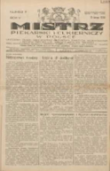 Mistrz Piekarski i Cukierniczy w Polsce: urzędowy organ Centralnego Zrzeszenia związk&oacute;w wojew&oacute;dzkich i Cech&oacute;w Piekarskich Rzeczypospolitej Polskiej oraz wojew&oacute;dzkich Związk&oacute;w Cech&oacute;w Piekarskich Wielkopolski, Pomorza i Śląska; Tygodnik poświęcony obronie interes&oacute;w piekarstwa, cukiernictwa i wszelkich branż pokrewnych 1930.02.15 R.5 Nr7