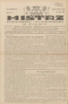 Mistrz Piekarski i Cukierniczy w Polsce: urzędowy organ Centralnego Zrzeszenia związk&oacute;w wojew&oacute;dzkich i Cech&oacute;w Piekarskich Rzeczypospolitej Polskiej oraz wojew&oacute;dzkich Związk&oacute;w Cech&oacute;w Piekarskich Wielkopolski, Pomorza i Śląska; Tygodnik poświęcony obronie interes&oacute;w piekarstwa, cukiernictwa i wszelkich branż pokrewnych 1930.05.24 R.5 Nr21
