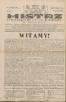 Mistrz Piekarski i Cukierniczy w Polsce: urzędowy organ Centralnego Zrzeszenia związk&oacute;w wojew&oacute;dzkich i Cech&oacute;w Piekarskich Rzeczypospolitej Polskiej oraz wojew&oacute;dzkich Związk&oacute;w Cech&oacute;w Piekarskich Wielkopolski, Pomorza i Śląska; Tygodnik poświęcony obronie interes&oacute;w piekarstwa, cukiernictwa i wszelkich branż pokrewnych 1930.09.06 R.5 Nr36a
