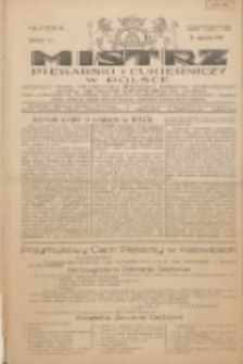 Mistrz Piekarski i Cukierniczy w Polsce: urzędowy organ Centralnego Zrzeszenia związk&oacute;w wojew&oacute;dzkich i Cech&oacute;w Piekarskich Rzeczypospolitej Polskiej oraz wojew&oacute;dzkich Związk&oacute;w Cech&oacute;w Piekarskich Wielkopolski, Pomorza i Śląska; Tygodnik poświęcony obronie interes&oacute;w piekarstwa, cukiernictwa i wszelkich branż pokrewnych 1931.01.10 R.6 Nr2