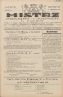 Mistrz Piekarski i Cukierniczy w Polsce: urzędowy organ Centralnego Zrzeszenia związk&oacute;w wojew&oacute;dzkich i Cech&oacute;w Piekarskich Rzeczypospolitej Polskiej oraz wojew&oacute;dzkich Związk&oacute;w Cech&oacute;w Piekarskich Wielkopolski, Pomorza i Śląska; Tygodnik poświęcony obronie interes&oacute;w piekarstwa, cukiernictwa i wszelkich branż pokrewnych 1931.10.17 R.6 Nr42