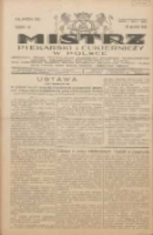 Mistrz Piekarski i Cukierniczy w Polsce: urzędowy organ Centralnego Zrzeszenia związków wojewódzkich i Cechów Piekarskich Rzeczypospolitej Polskiej oraz wojewódzkich Związków Cechów Piekarskich Wielkopolski, Pomorza i Śląska; Tygodnik poświęcony obronie interesów piekarstwa, cukiernictwa i wszelkich branż pokrewnych 1931.12.12 R.6 Nr50