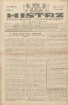 Mistrz Piekarski i Cukierniczy w Polsce: urzędowy organ Centralnego Zrzeszenia związk&oacute;w wojew&oacute;dzkich i Cech&oacute;w Piekarskich Rzeczypospolitej Polskiej oraz wojew&oacute;dzkich Związk&oacute;w Cech&oacute;w Piekarskich Wielkopolski, Pomorza i Śląska; Tygodnik poświęcony obronie interes&oacute;w piekarstwa, cukiernictwa i wszelkich branż pokrewnych 1929.03.17 R.4 Nr12