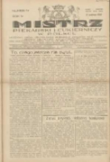 Mistrz Piekarski i Cukierniczy w Polsce: urzędowy organ Centralnego Zrzeszenia związk&oacute;w wojew&oacute;dzkich i Cech&oacute;w Piekarskich Rzeczypospolitej Polskiej oraz wojew&oacute;dzkich Związk&oacute;w Cech&oacute;w Piekarskich Wielkopolski, Pomorza i Śląska; Tygodnik poświęcony obronie interes&oacute;w piekarstwa, cukiernictwa i wszelkich branż pokrewnych 1929.04.21 R.4 Nr17