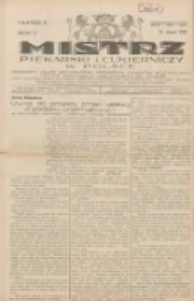 Mistrz Piekarski i Cukierniczy w Polsce: urzędowy organ Centralnego Zrzeszenia związków wojewódzkich i Cechów Piekarskich Rzeczypospolitej Polskiej oraz wojewódzkich Związków Cechów Piekarskich Wielkopolski, Pomorza i Śląska; Tygodnik poświęcony obronie interesów piekarstwa, cukiernictwa i wszelkich branż pokrewnych 1930.03.15 R.5 Nr11