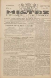 Mistrz Piekarski i Cukierniczy w Polsce: urzędowy organ Centralnego Zrzeszenia związk&oacute;w wojew&oacute;dzkich i Cech&oacute;w Piekarskich Rzeczypospolitej Polskiej oraz wojew&oacute;dzkich Związk&oacute;w Cech&oacute;w Piekarskich Wielkopolski, Pomorza i Śląska; Tygodnik poświęcony obronie interes&oacute;w piekarstwa, cukiernictwa i wszelkich branż pokrewnych 1931.03.07 R.6 Nr10