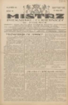 Mistrz Piekarski i Cukierniczy w Polsce: urzędowy organ Centralnego Zrzeszenia związk&oacute;w wojew&oacute;dzkich i Cech&oacute;w Piekarskich Rzeczypospolitej Polskiej oraz wojew&oacute;dzkich Związk&oacute;w Cech&oacute;w Piekarskich Wielkopolski, Pomorza i Śląska; Tygodnik poświęcony obronie interes&oacute;w piekarstwa, cukiernictwa i wszelkich branż pokrewnych 1931.03.21 R.6 Nr12