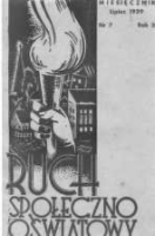 Ruch Społeczno-Oświatowy: (dawniej "T.C.L. (Towarzystwo Czytelni Ludowych) w Pracy i w Boju") 1939 lipiec R.3 Nr7