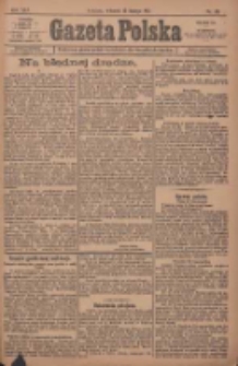 Gazeta Polska: codzienne pismo polsko-katolickie dla wszystkich stanów 1921.02.15 R.25 Nr30