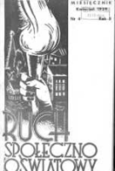 Ruch Społeczno-Oświatowy: (dawniej "T.C.L. (Towarzystwo Czytelni Ludowych) w Pracy i w Boju") 1939 kwiecień R.3 Nr4