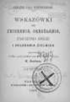 Wskaz&oacute;wki do zbierania, określania, zasuszania roślin i układania zielnika