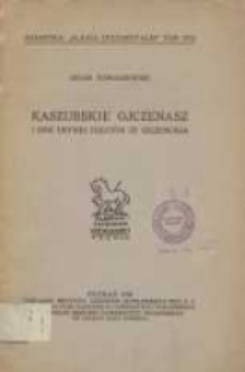 Kaszubskie Ojczenasz i inne urywki tekst&oacute;w ze Szczenurza