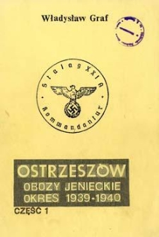Ostrzeszów: obozy jenieckie okresu 1939-1940. Cz. 1