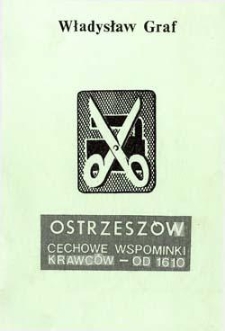 Ostrzesz&oacute;w: cechowe wspomnienia krawc&oacute;w: od 1610