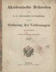 Akademische Beh&ouml;rden an der K.K. Universit&auml;t zu Lemberg: sammt der Ordnung der Vorlesungen an derselben im Winter Semester des Studien-Jahres 1863/1864