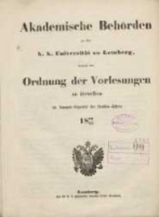 Akademische Beh&ouml;rden an der K.K. Universit&auml;t zu Lemberg: sammt der Ordnung der Vorlesungen an derselben im Sommer Semester des Studien-Jahres 1864/1865