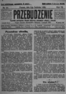 Przebudzenie: tygodnik poświęcony obronie interes&oacute;w robotnik&oacute;w rolnych i leśnych. Organ Związku Robotnik&oacute;w Rolnych i Leśnych ZZP. 1925.04.02 R.7 Nr13