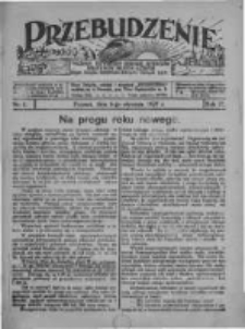 Przebudzenie: tygodnik poświęcony obronie interes&oacute;w robotnik&oacute;w rolnych i leśnych. Organ Związku Robotnik&oacute;w Rolnych i Leśnych ZZP. 1927.01.06 R.9 Nr1