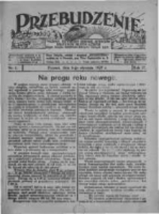 Przebudzenie: tygodnik poświęcony obronie interesów robotników rolnych i leśnych. Organ Związku Robotników Rolnych i Leśnych ZZP. 1927.01.06 R.9 Nr1