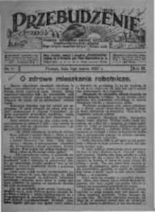 Przebudzenie: tygodnik poświęcony obronie interes&oacute;w robotnik&oacute;w rolnych i leśnych. Organ Związku Robotnik&oacute;w Rolnych i Leśnych ZZP. 1927.03.03 R.9 Nr9