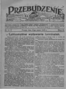 Przebudzenie: tygodnik poświęcony obronie interes&oacute;w robotnik&oacute;w rolnych i leśnych. Organ Związku Robotnik&oacute;w Rolnych i Leśnych ZZP. 1927.03.10 R.9 Nr10